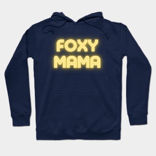 Foxy Mama Hoodie